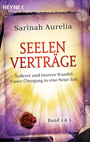 Stock image for Seelenvertrge Band 4 & 5. uerer und innerer Wandel: Unser bergang in die Neue Zeit -Language: german for sale by GreatBookPrices