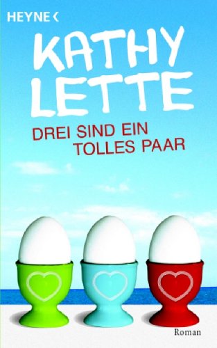 Drei sind ein tolles Paar : Roman. Aus dem Engl. von Ursula-Maria Mössner - Lette, Kathy