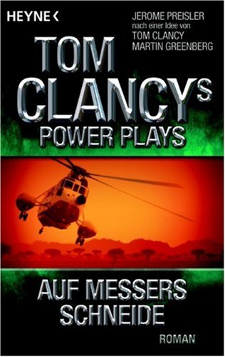 Stock image for Tom Clancys Power Plays: Auf Messers Schneide: Roman for sale by WorldofBooks