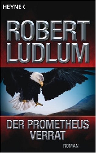 9783453721715: Der Prometheus-Verrat