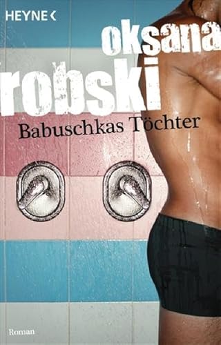 BABUSCHKAS TÖCHTER. Roman - Robski, Oksana