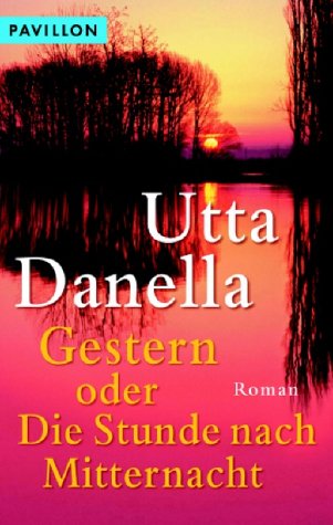 Stock image for Gestern oder Die Stunde nach Mitternacht for sale by Bookmans