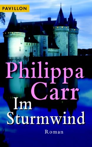 Im Sturmwind. Roman - Carr, Philippa, Holt, Victoria