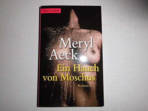 Stock image for Ein Hauch von Moschus for sale by biblion2