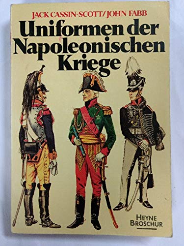 Beispielbild fr Uniformen der Napoleonischen Kriege zum Verkauf von Table of Contents