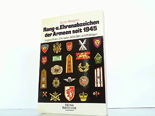 Beispielbild fr Rang- und Ehrenabzeichen der Armeen seit 1945. England, Polen, USA, Italien, BRD, DDR, UdSSR, Belgien zum Verkauf von medimops