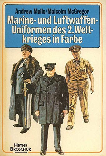 Imagen de archivo de Marine- und Luftwaffenuniformen des Zweiten Weltkrieges in Farbe a la venta por medimops