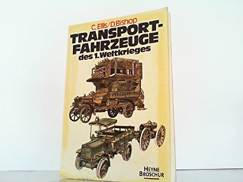 Stock image for Transportfahrzeuge des Ersten Weltkrieges for sale by Gerald Wollermann