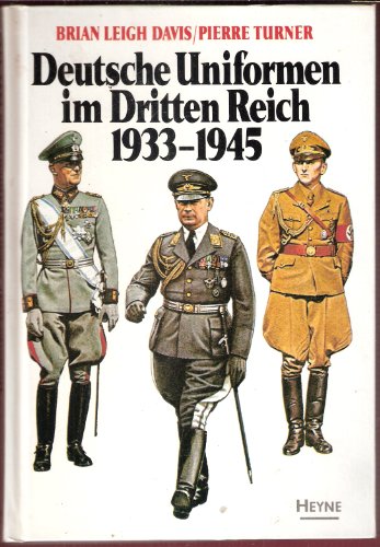 Imagen de archivo de Deutsche Uniformen im Dritten Reich 1933-1945 a la venta por medimops