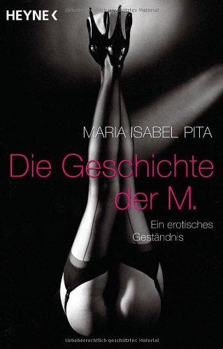 Imagen de archivo de Die Geschichte der M.: Ein erotisches Gestndnis a la venta por medimops
