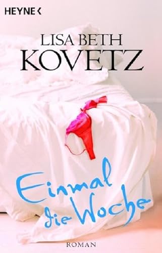 Einmal die Woche: Roman - Beth Kovetz, Lisa