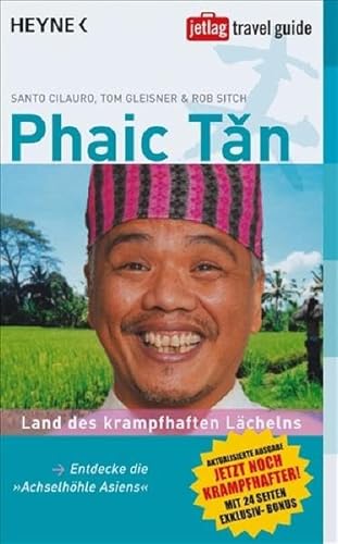 Imagen de archivo de Phaic Tan. Land des krampfhaften Lchelns a la venta por Lektor e.K.