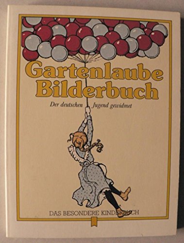 Gartenlaube Bilderbuch. Der deutschen Jugend gewidmet