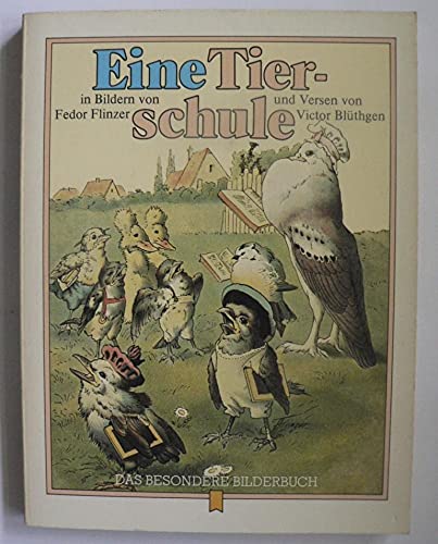 Stock image for Eine Tierschule. Das besondere Kinderbuch ; 24 for sale by Antiquariat Buchhandel Daniel Viertel