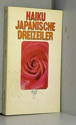 Stock image for Haiku. Japanische Dreizeiler. for sale by Versandantiquariat Felix Mcke