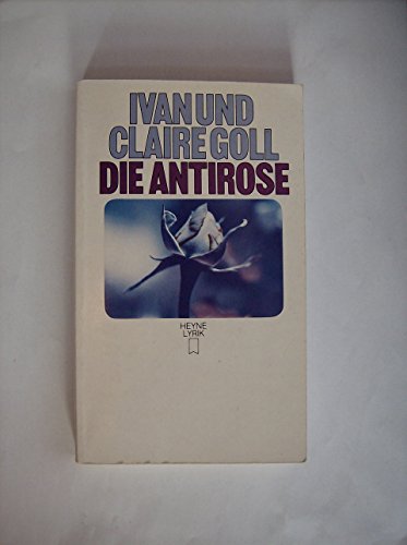 Stock image for Die Antirose. for sale by Ammareal