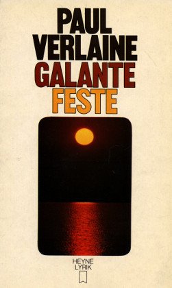 Galante Feste. Die frühen Zyklen. Französisch/Deutsch