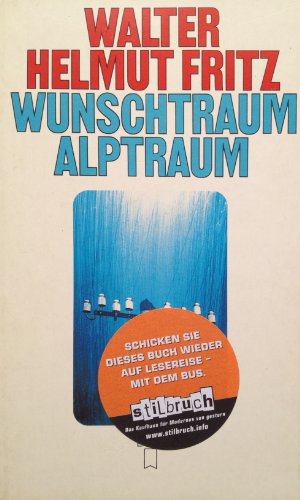 Beispielbild fr Wunschtraum/Alptraum: Gedichte und Prosagedichte 1979-1981 zum Verkauf von Buchstube Tiffany