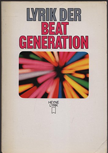 Lyrik der Beat-Generation : [e. Anthologie, zweisprachig dt.-engl.]. [Hrsg. von Gregory Corso u. ...