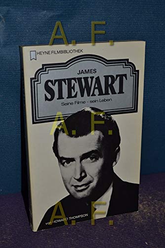 James Stewart. Seine Filme - sein Leben.