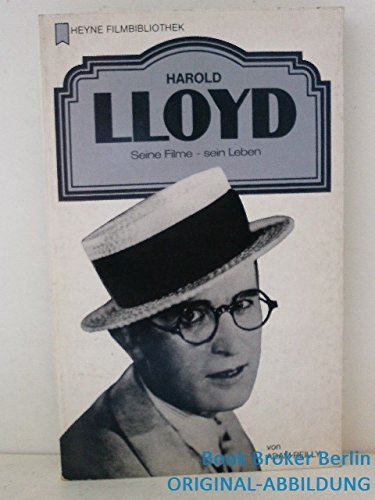 harold lloyd. seine filme - sein leben - reilly, adam