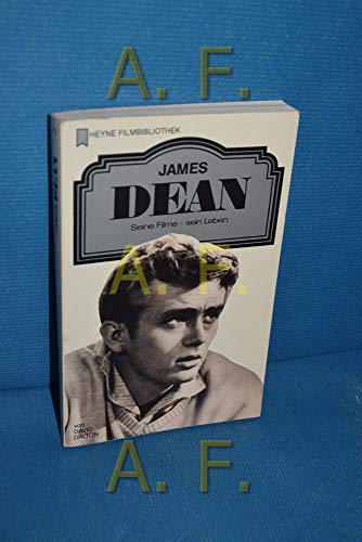 James Dean : seine Filme - sein Leben / dt. Übers. [aus d. Amerikan.]: Antoinette Gittinger. Dt. Erstveröff., 3. Aufl. - Dalton, David