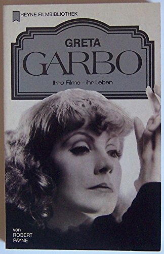 9783453860933: Greta Garbo : Ihre Filme, ihr Leben