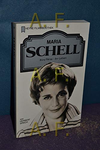Maria Schell : ihre Filme - ihr Leben. von / Heyne-Bücher / 32 / Heyne-Filmbibliothek ; 99 - Spaich, Herbert