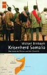 Beispielbild fr Krisenherd Somalia. Das Land des Terrors und der Anarchie zum Verkauf von medimops