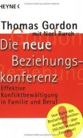 Beispielbild fr Die neue Beziehungskonferenz. Effektive Konfliktbewltigung in Familie und Beruf. zum Verkauf von ralfs-buecherkiste