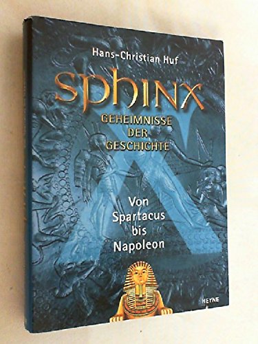 Beispielbild fr Sphinx 6. Geheimnisse der Geschichte. von Spartacus bis Napoleon zum Verkauf von medimops