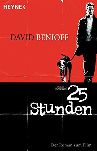 Stock image for 25th Hour: Der Roman zum Film (Heyne Allgemeine Reihe (01)) for sale by biblion2
