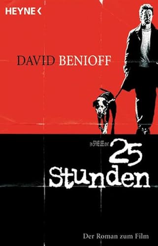 25 Stunden. Der Roman zum Film. (9783453861596) by Benioff, David