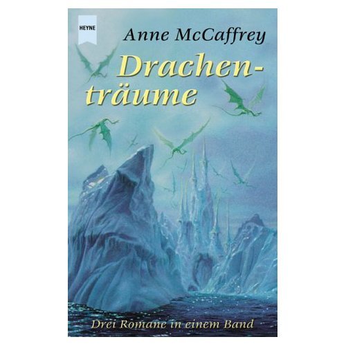 Drachenträume - McCaffrey, Anne, MacCaffrey, Anne