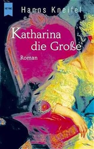 Beispielbild fr Katharina die Grosse : Roman zum Verkauf von Buchpark
