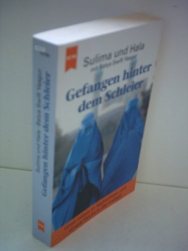 9783453868281: Gefangen hinter dem Schleier - Unser Leben in Afghanistan und unsere Flucht in die Freiheit