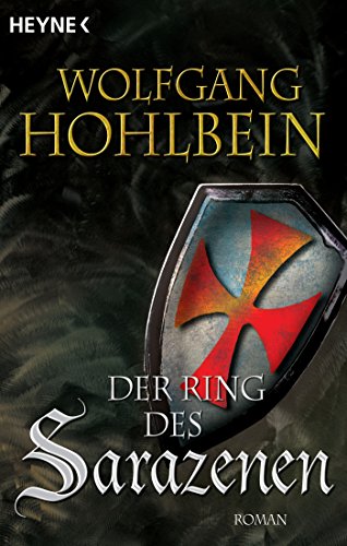 Der Ring des Sarazenen (German Edition) (9783453869882) by Hohlbein, Wolfgang