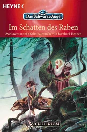 Im Schatten des Raben. (Das Gesicht am Fenster. Die Nacht der Schlange. Zwei aventurische Kriminalromane.) (9783453870567) by Bernhard Hennen