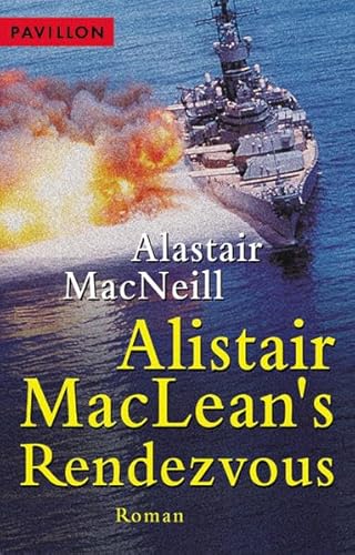 Alistair MacLean's Rendezvous. Roman (9783453871045) by MacNeill, Alastair