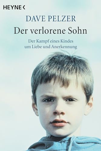 Der verlorene Sohn. (9783453873186) by Pelzer, Dave