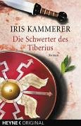 Stock image for Die Schwerter des Tiberius: Roman for sale by medimops