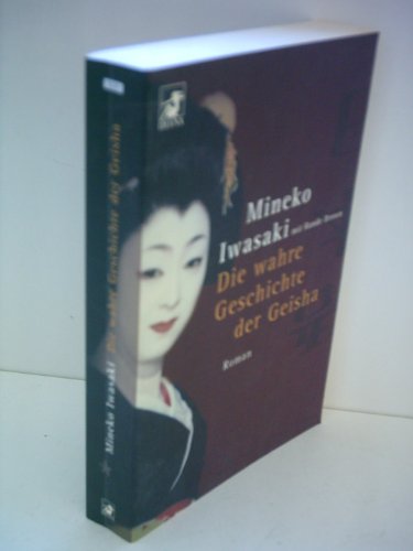 9783453873612: Die wahre Geschichte der Geisha by Iwasaki, Mineko [Edizione Tedesca]