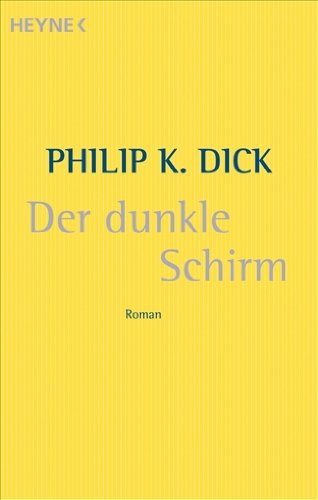 Der dunkle Schirm - Dick, Philip K.