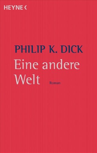 Eine andere Welt (9783453874039) by Philip K. Dick