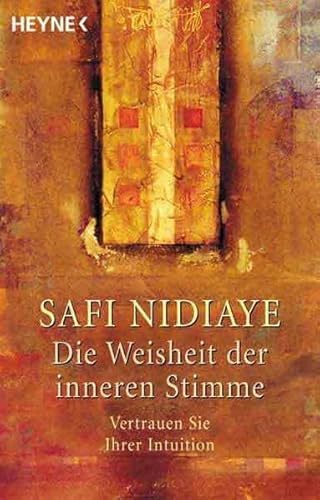 9783453874299: Die Weisheit der inneren Stimme. Vertrauen Sie ihrer Intuition. (Livre en allemand)