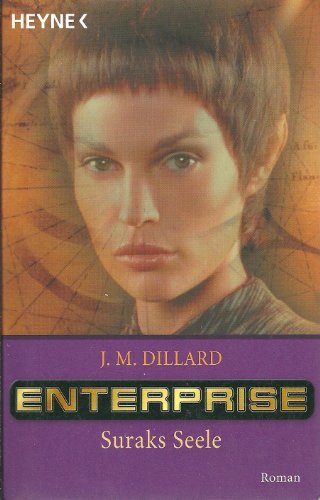 Enterprise. Suraks Seele (9783453875296) by J.M. Dillard