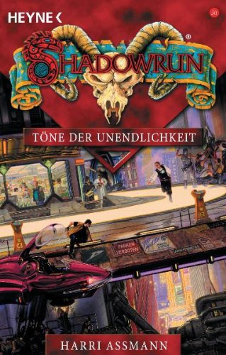 Töne der Unendlichkeit: Shadowrun-Roman Band. 50 - Harri Assmann