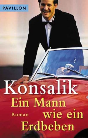Ein Mann wie ein Erdbeben (9783453878532) by Heinz Konsalik