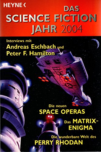 Das Science-Fiction-Jahr 2004 (Heyne Science Fiction und Fantasy (06)).