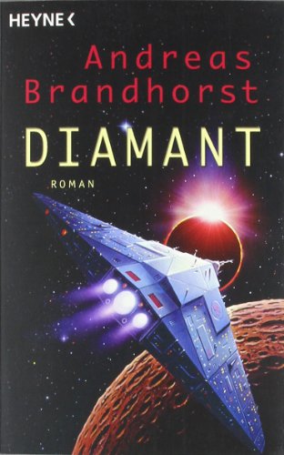 Diamant: Roman - Andreas Brandhorst